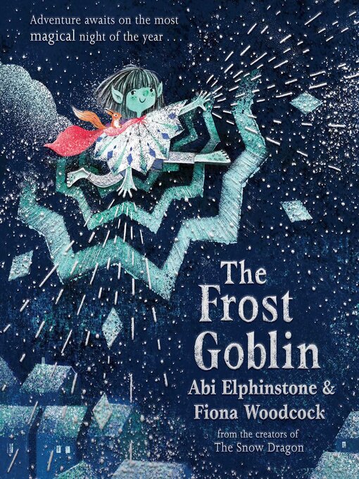 Title details for The Frost Goblin by Abi Elphinstone - Wait list